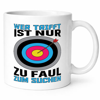 Wer trifft ist nur zu Faul zum Suchen | Bogenschießen Geschenk Humor
