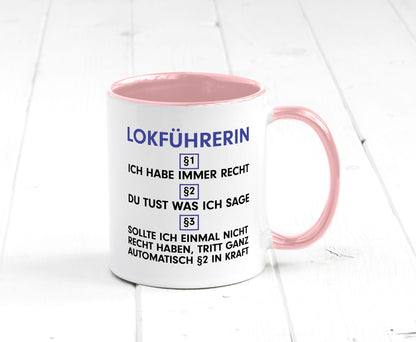 Ich habe immer Recht Lokführerin | Zug Beruf Geschenk Arbeit Kollegen Büro