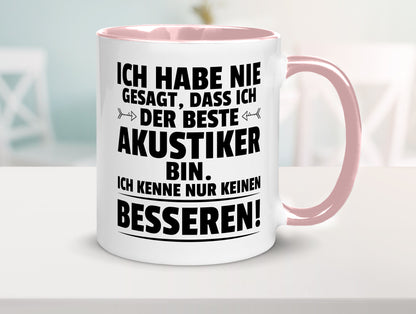 Keinen Besserer Akustiker | Akustik Hörgeräteakustik Geschenkidee Humor Tasse