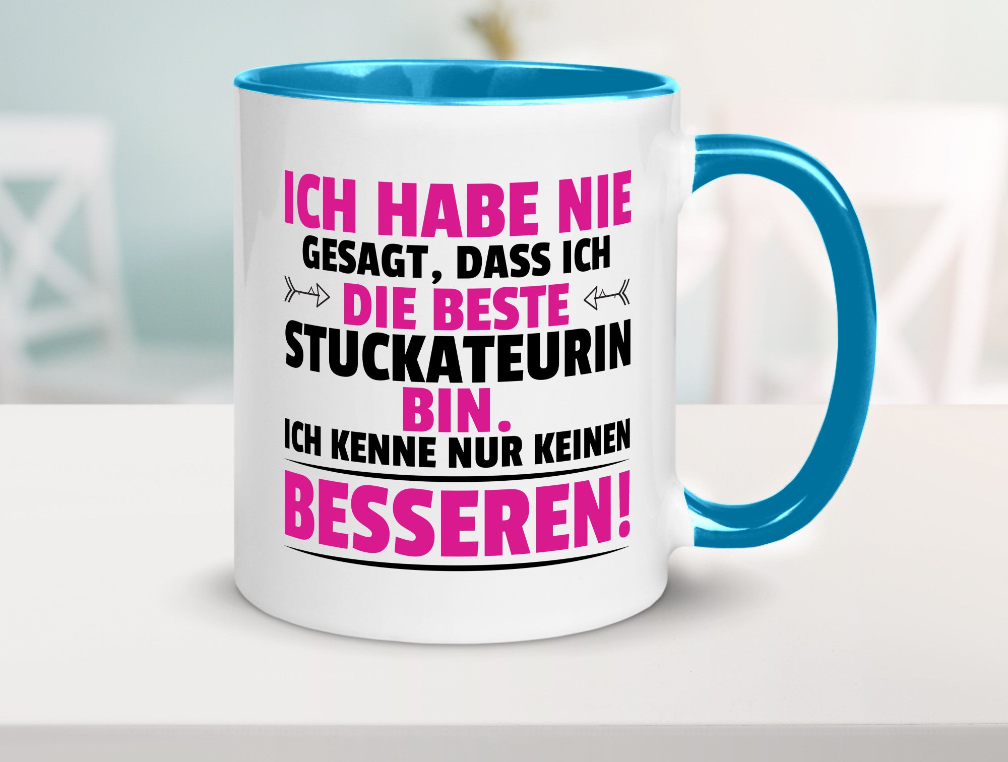 Keine Bessere Stuckateurin | Innenausbau lustiger Spruch Geschenk Humor