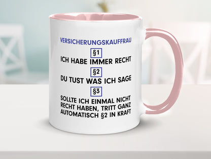 Ich habe immer Recht Versicherungskauffrau | Kauffrau v2 Geschenkidee Humor