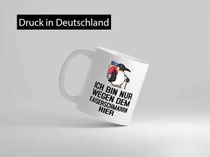 Nur wegen Kaiserschmarrn hier | Pinguin Rucksack lustig Humor Geschenkidee