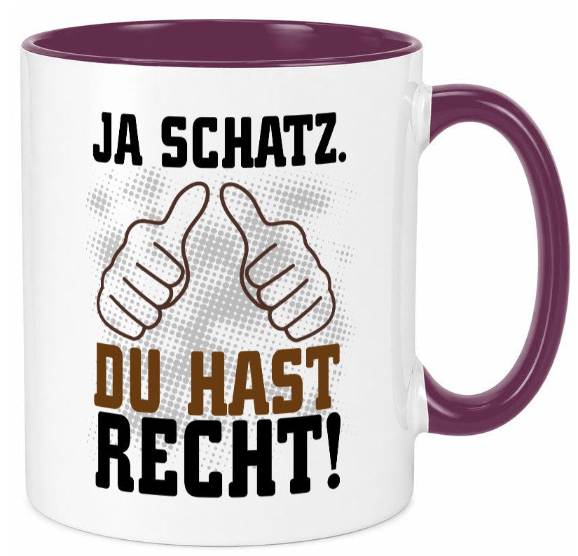 Schatz hat recht lustiger Spruch Geschenk Humor Geschenkidee Tasse