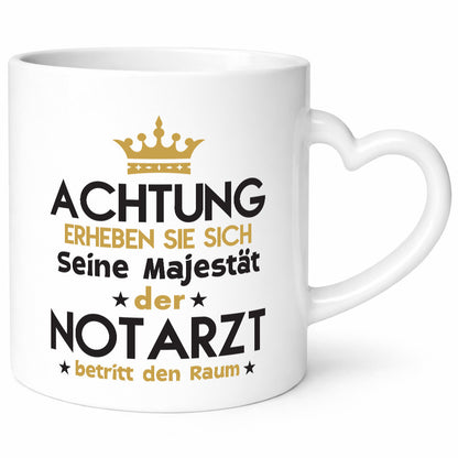 Seine Majestät Notarzt | Arzt Geschenkidee Humor Tasse