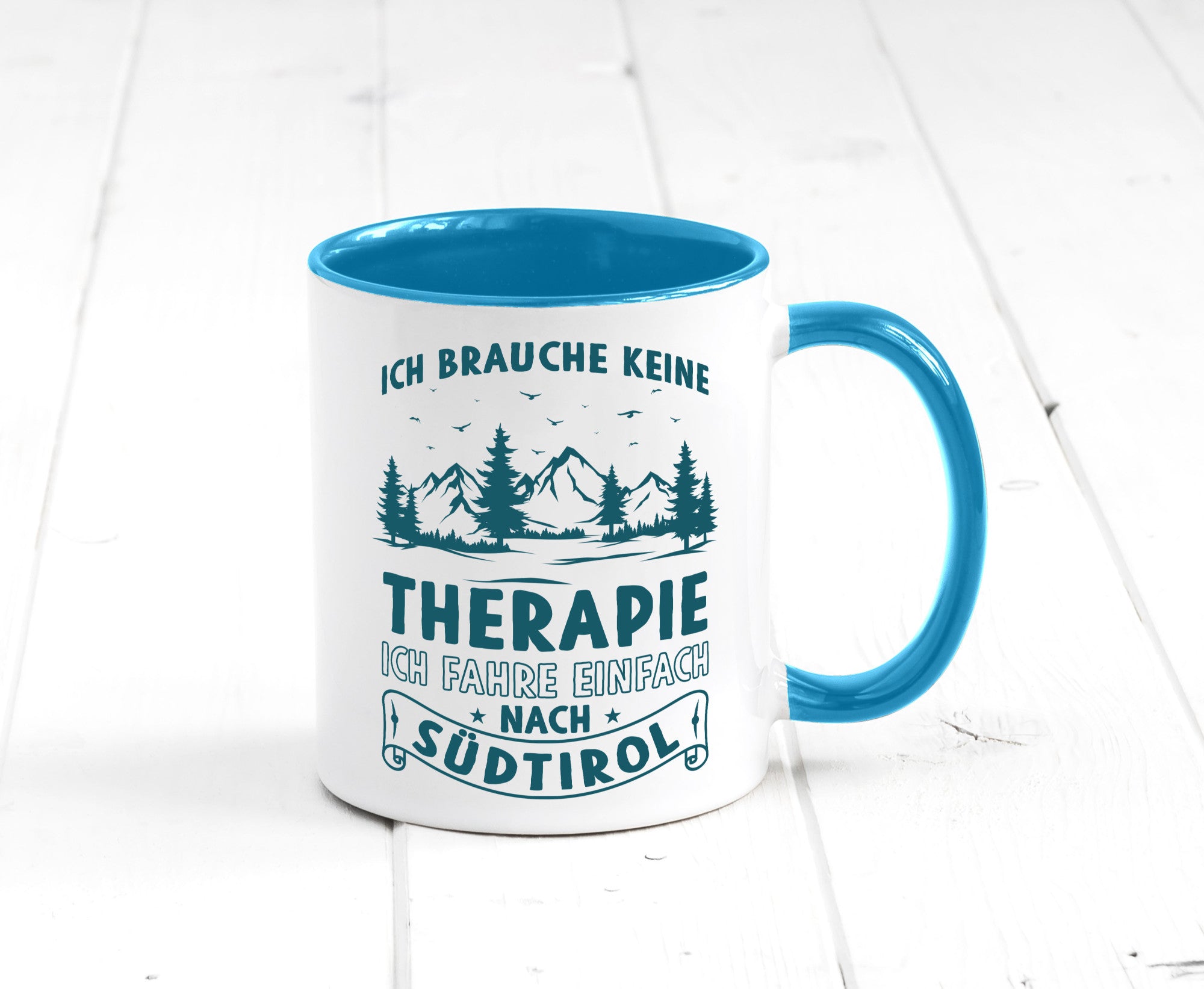 Keine Therapie, ich muss nach Südtirol | Berge Wald Geschenkidee Humor Tasse