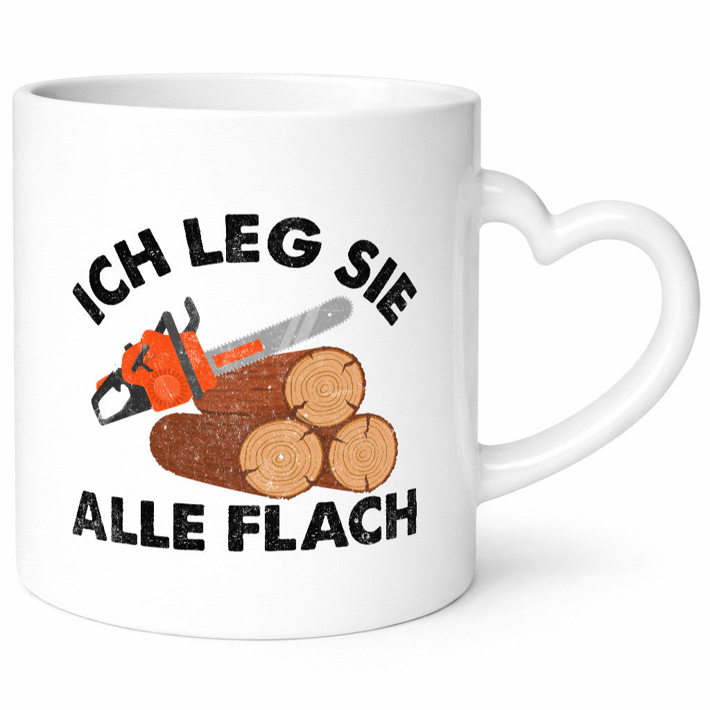 ich leg sie alle flach | Waldarbeiter holzfäller v2 Geschenkidee Arbeit