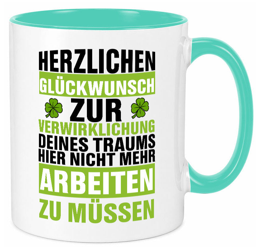 Verwirklichung deiner Träume | Stellenwechel Kollege Humor Arbeit Kollegen Büro