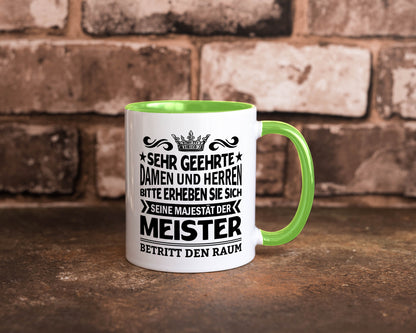 Erheben Sie sich der meister betritt den Raum Geschenkidee Humor Tasse