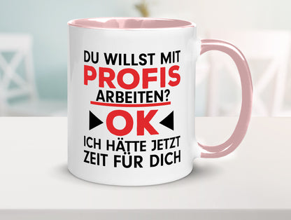 Profi Arbeiter | Arbeit Tasse mit Profis Beruf Geschenk Kollegen Büro lustiger