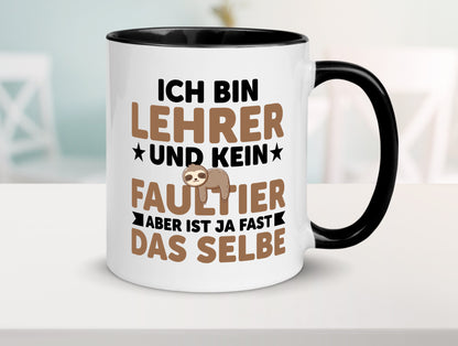 Ich bin kein Faultier: Lehrer | Schule Beruf Schüler Humor Arbeit Kollegen Büro