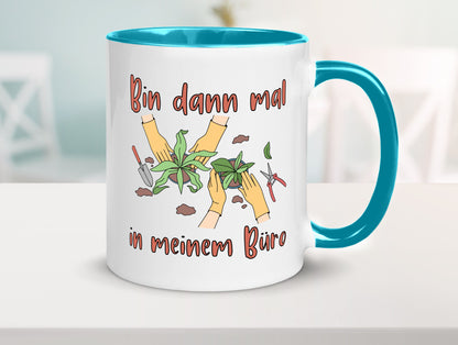 Bin im Büro | Gartenarbeit Pflanzen Humor Witz Geschenkidee Arbeit Kollegen