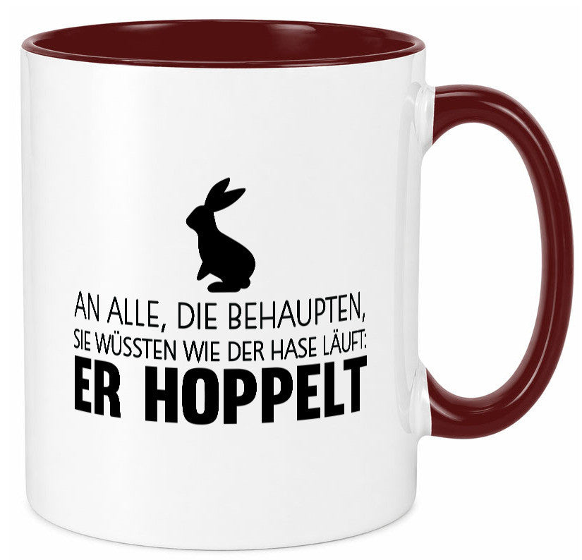 An alle die behaupten wüssten | Hasse Hoppeln lustiger Spruch Geschenk Humor Tasse
