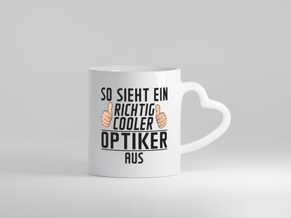 Richtig Cooler Optiker | Augenoptiker Humor Geschenkidee Tasse