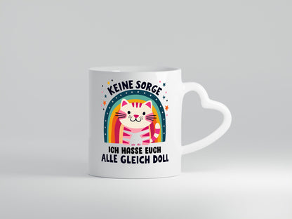 Ich hasse euch alle gleich doll | Katze Sarkasmus lustig Tierliebhaber Humor