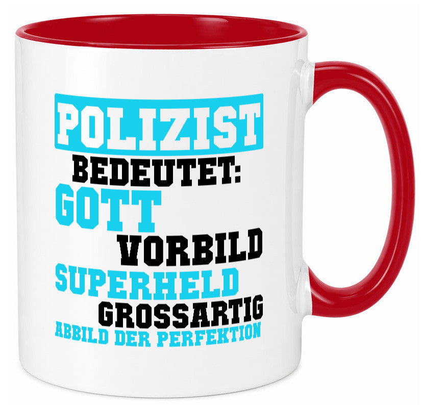 Polizist | Gott Superheld Vorbild Perfektion Polizei Humor Geschenkidee Tasse