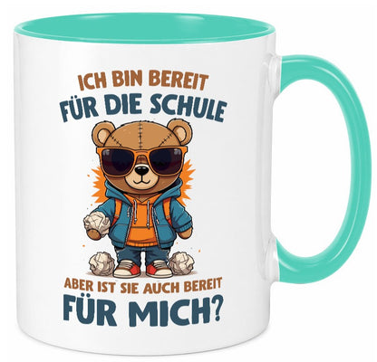 Ich bin bereit für die Schule | Einschulung lustig Humor Geschenkidee Geschenk Tasse