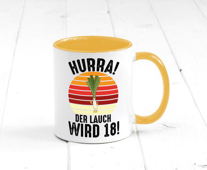 Hurra der lauch wird 18 | 18. Geburtstag Ehrentag lustiger Spruch Geschenk