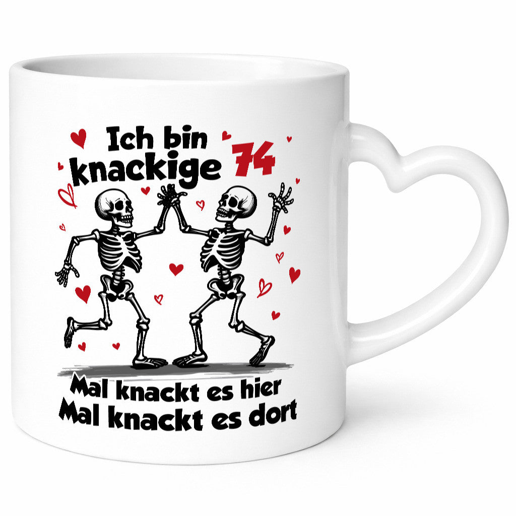 74. Geburtstag | Knackige 74 Ich bin alt v2 Humor Geschenkidee Tasse