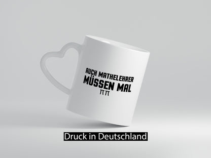 Auch Mathelehrer müssen mal | Schule Mathe lustig Humor Geschenkidee Geschenk