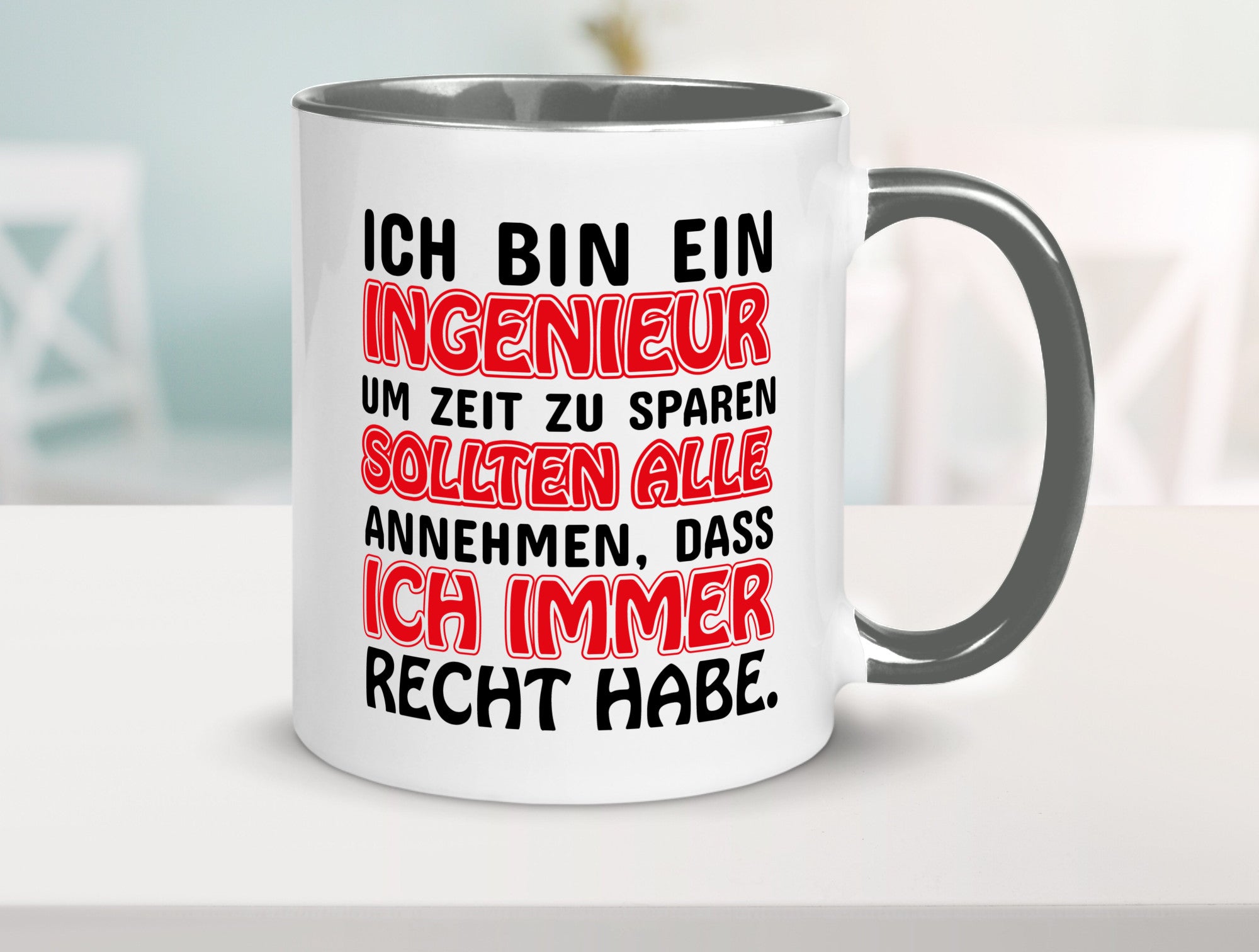 Ich bin Ingenieur Geschenkidee Humor Tasse