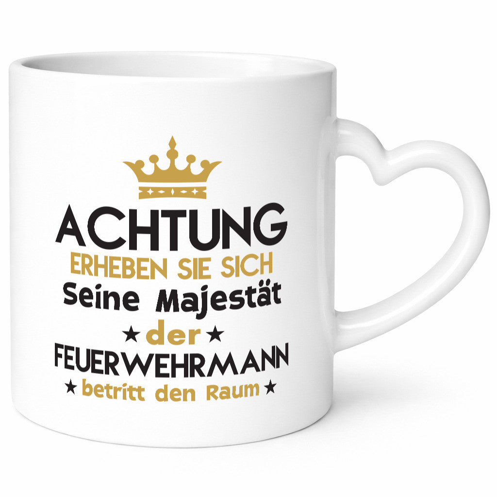 Seine Majestät Feuerwehrmann | Feuerwehr Geschenk Humor Geschenkidee lustiger