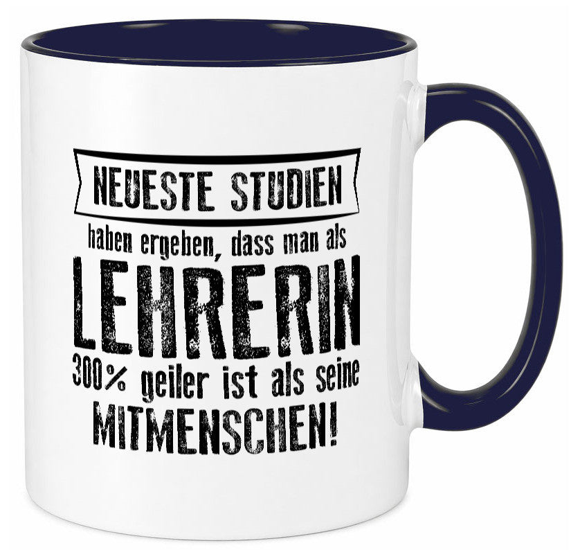 Neuste Studien: Lehrerin | Schule Beruf Schüler Humor Arbeit Kollegen Büro Tasse