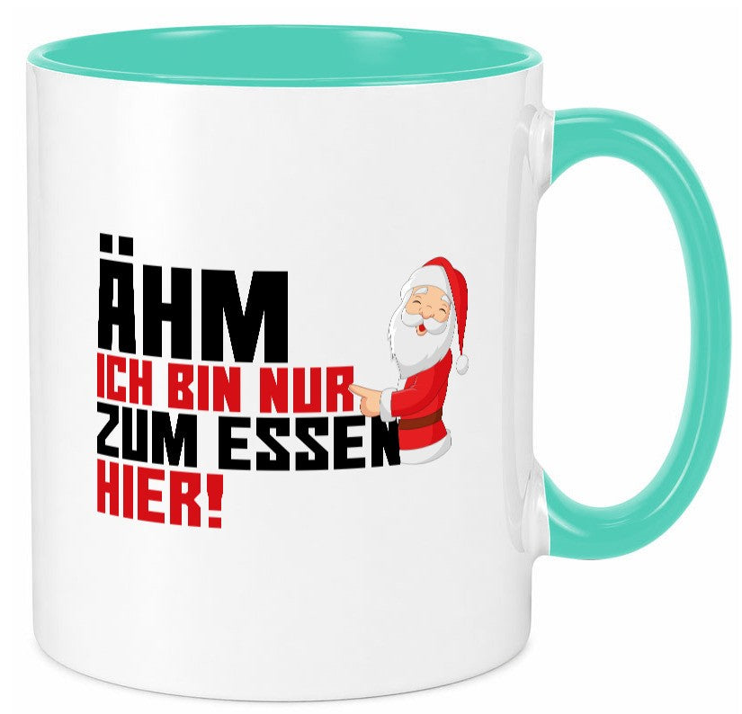 Bin nur zum Essen hier | Weihnachtsmann Heiligabend Geschenkidee Humor Tasse