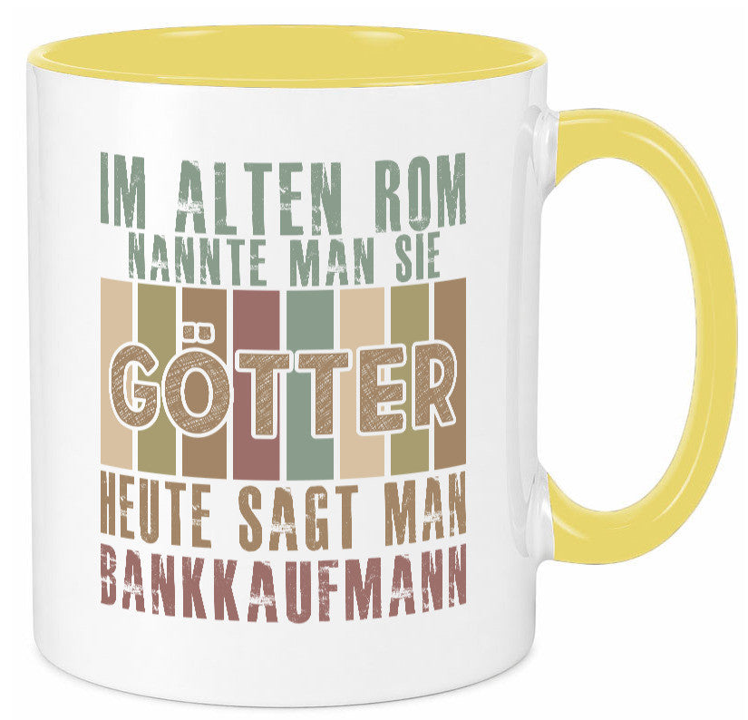Heute sagt man: Bankkaufmann | Kaufmann Bank Kaufleute Geschenk Humor