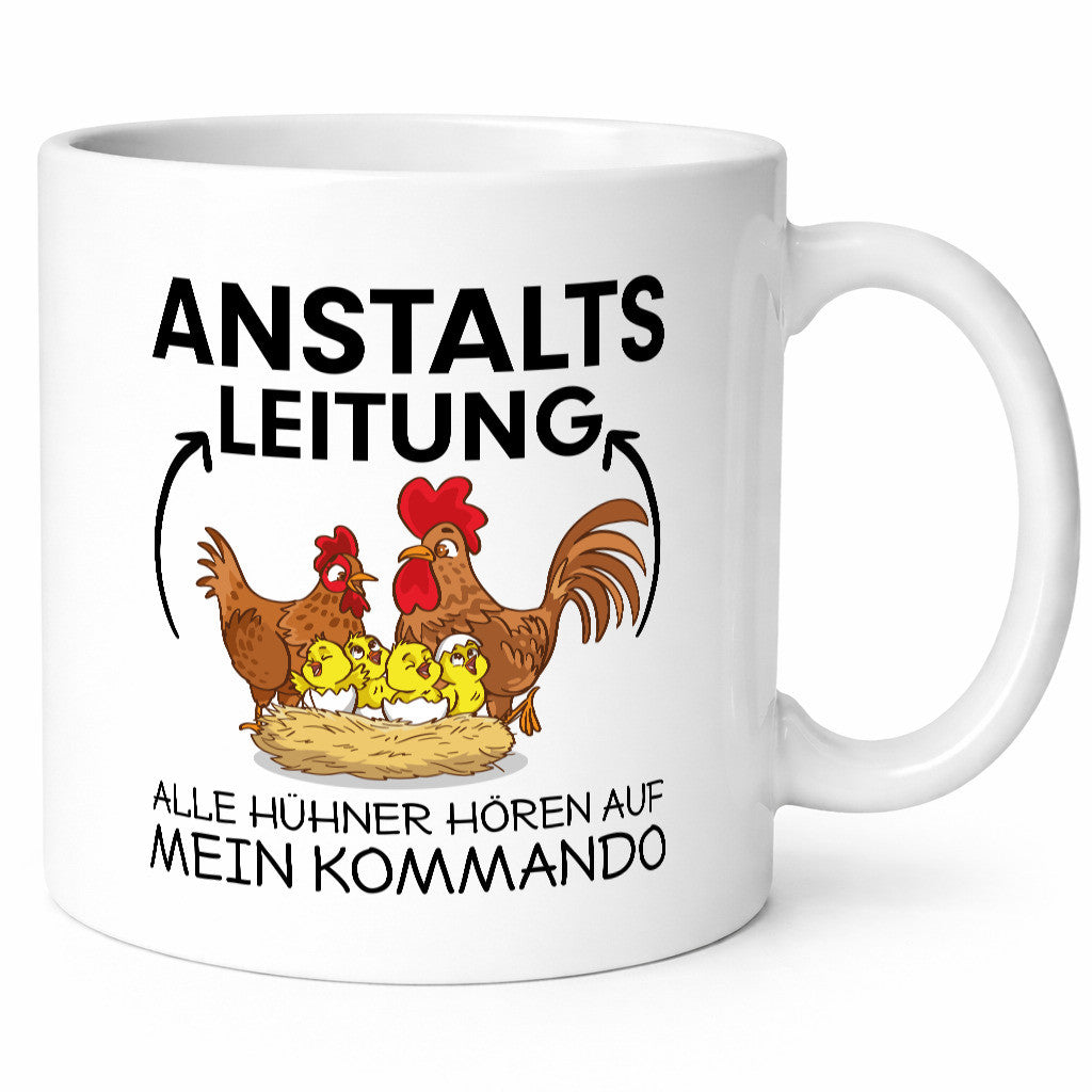 Anstalts Leitung | Hühner Spruch Tasse Hühnerzucht Geschenkidee Humor