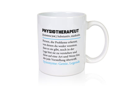 Physiotherapeut | Spruch Beruf Humor lustig Arbeit Kollegen Büro Geschenk Tasse