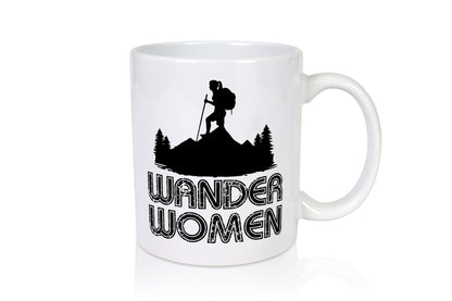 Wander Woman | Wandern Berge Geschenk Familie Geschenkidee lustiger Spruch Tasse