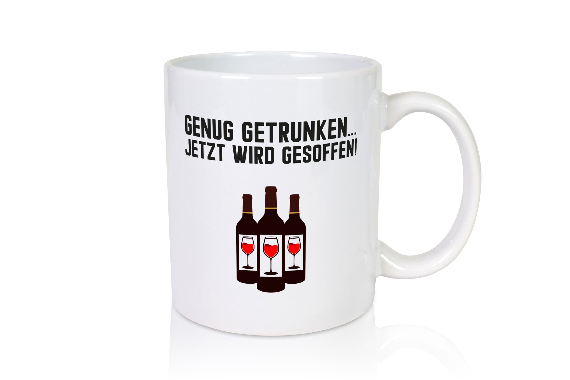 Genug Getrunken jetzt wird gesoffen | Wochenende lustiger Spruch Geschenk Humor