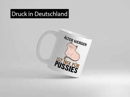 Alt werden is nichts lustig Humor Geschenkidee Geschenk Tasse
