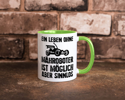 Leben oihne Mähroboter, möglich, aber sinnlos | Garten Geschenkidee Humor Tasse