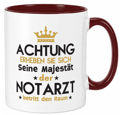 Seine Majestät Notarzt | Arzt Geschenkidee Humor Tasse