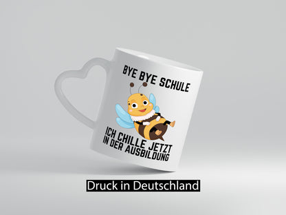 Bye Schule ich chill jetzt in der Ausbildung | Hauptschule Humor Geschenkidee