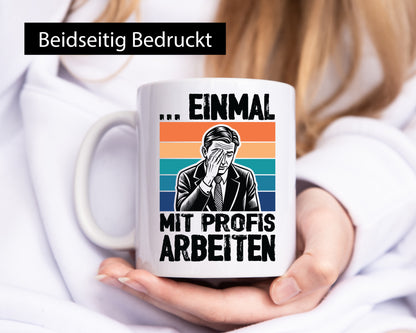 Einmal mit Profis arbeiten | Retro Arbeit v2 lustiger Spruch Geschenk Kollegen