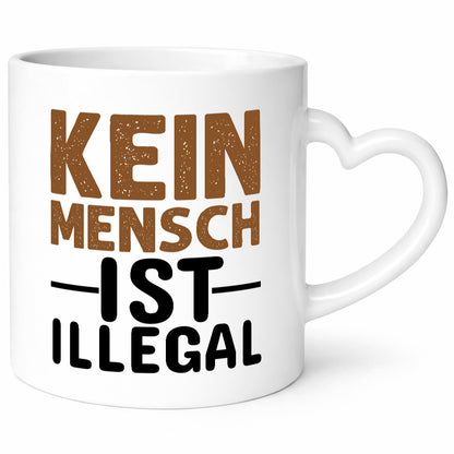 Kein Mensch ist illegal | Spruch Gleichberechtigung Humor Geschenkidee Tasse