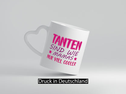 Tanten sind wie Mamas | Verwandtschaft Tasse Spruch lustig Familie Geschenkidee