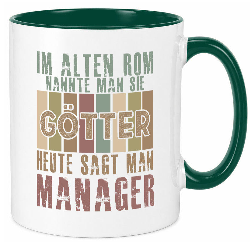 Heute sagt man: Manager | Management Humor Geschenkidee Tasse