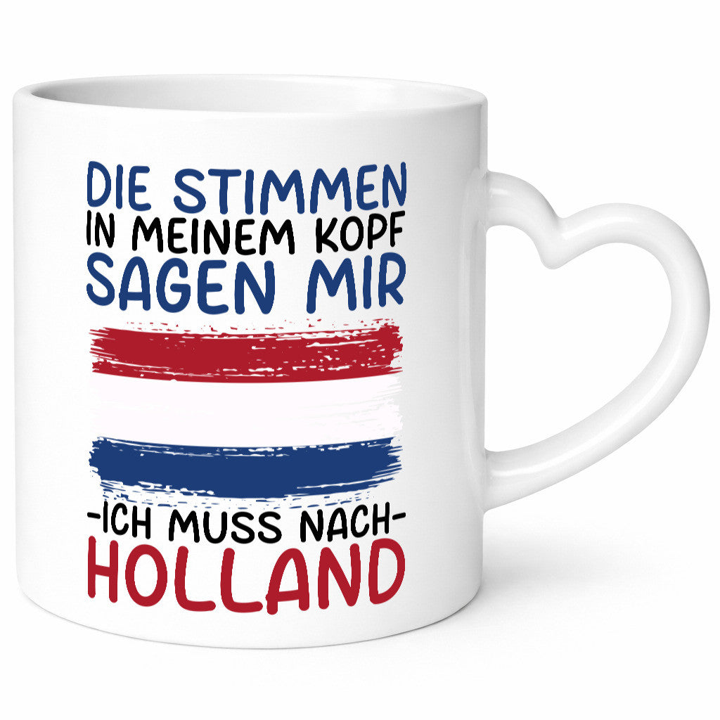 Ich muss nach Holland | Urlaub Reisen Geschenkidee Humor Tasse