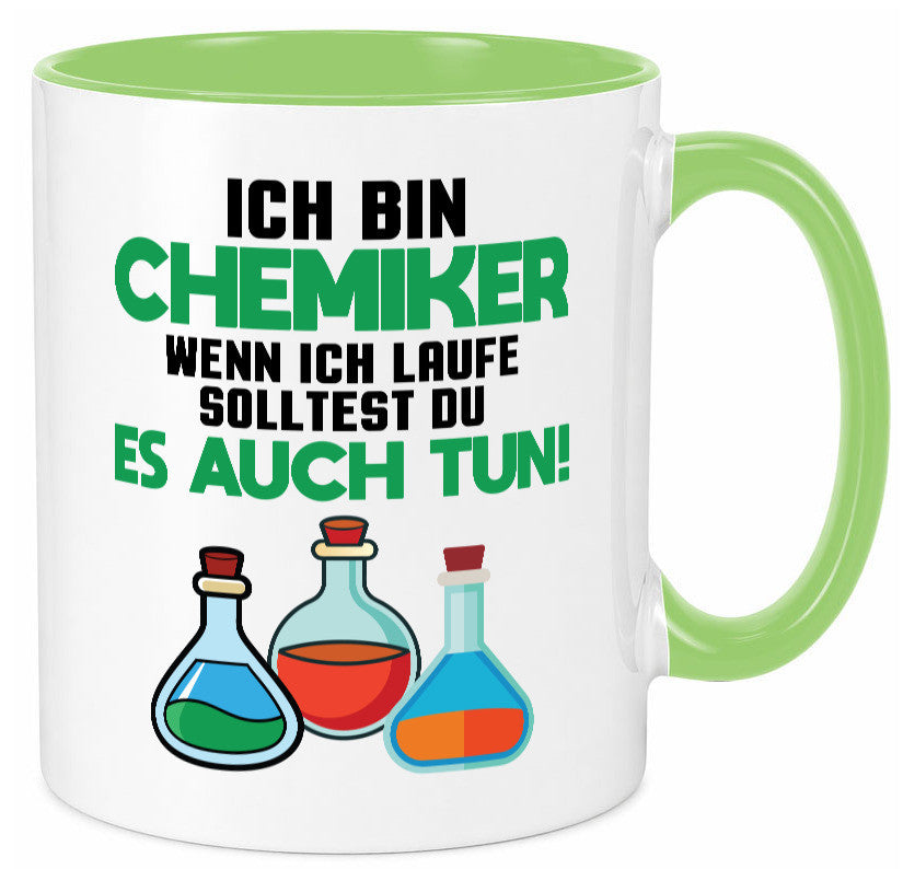 Ich bin chemiker wnen laufe solltest du es auch tun Humor Geschenkidee Tasse