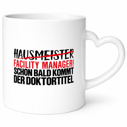 Facility Manager | Hausmeister Tasse Beruf Humor Geschenk Arbeit Kollegen Büro