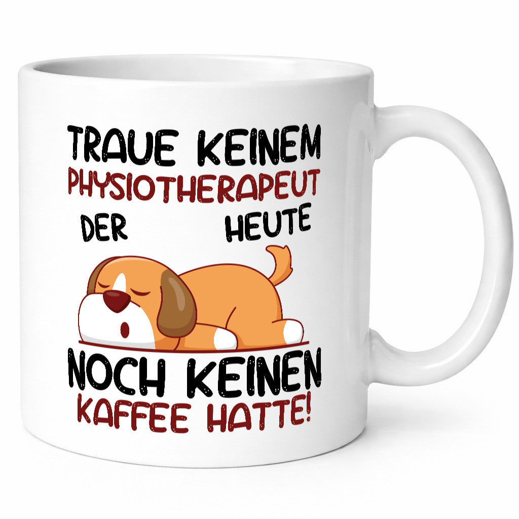 Traue keinem Physiotherapeut v2 Geschenkidee Humor Tasse