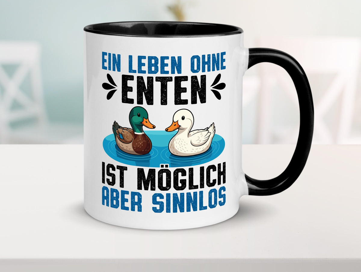 Ohne enten ist es Sinnlos | Entenzüchter Entenzucht v2 Geschenk Humor Tasse
