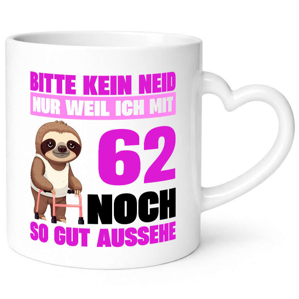 62. Geburtstag | Bitte kein neid Faultier 62 Jahre Geschenkidee Humor Tasse