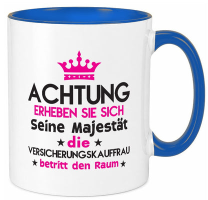 Seine Majestät Versicherungskauffrau | Kauffrau lustig Humor Geschenkidee Tasse