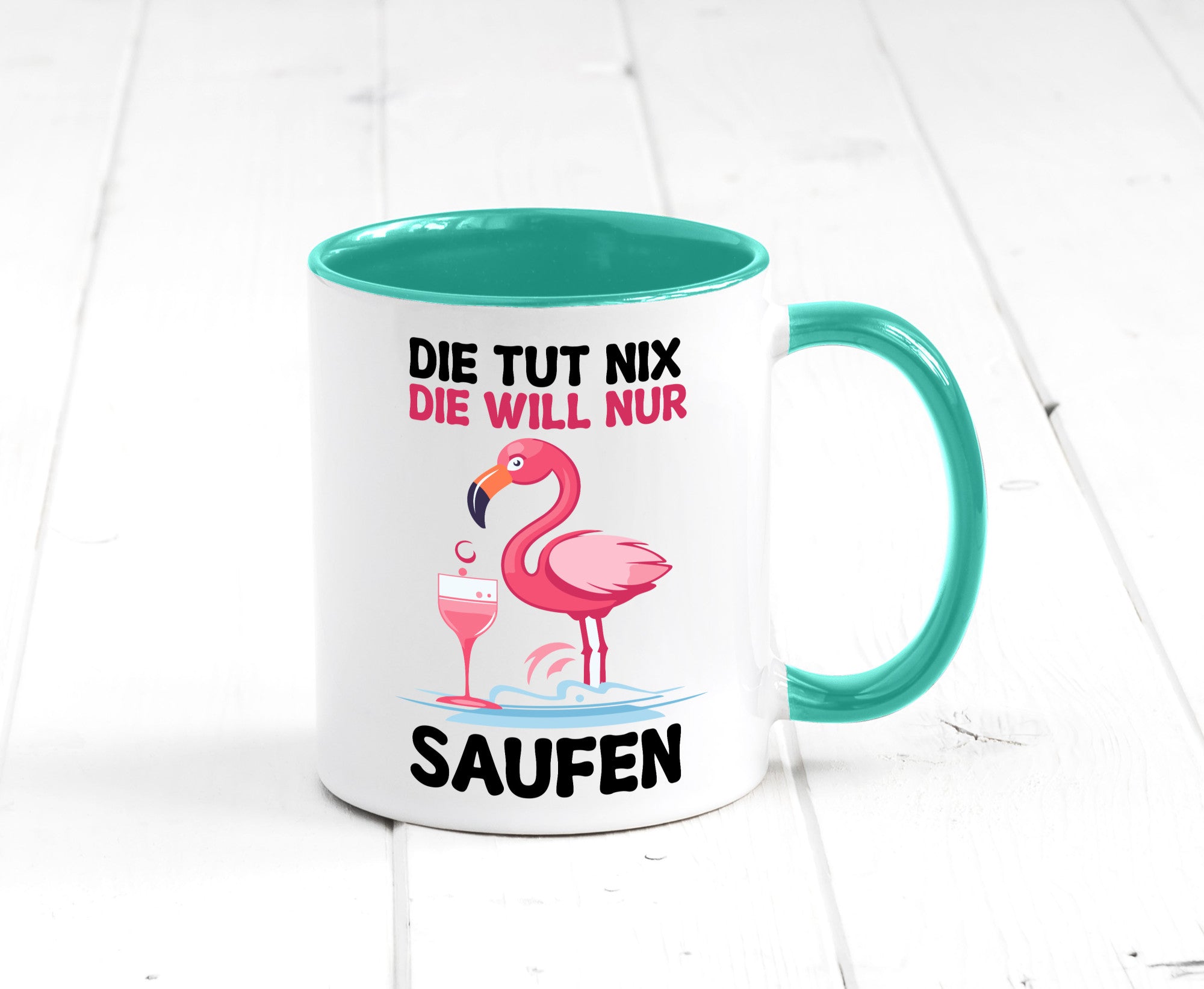 Die tut nix will nur Saufen | Flamingo Alkohol v2 Geschenk Humor Geschenkidee