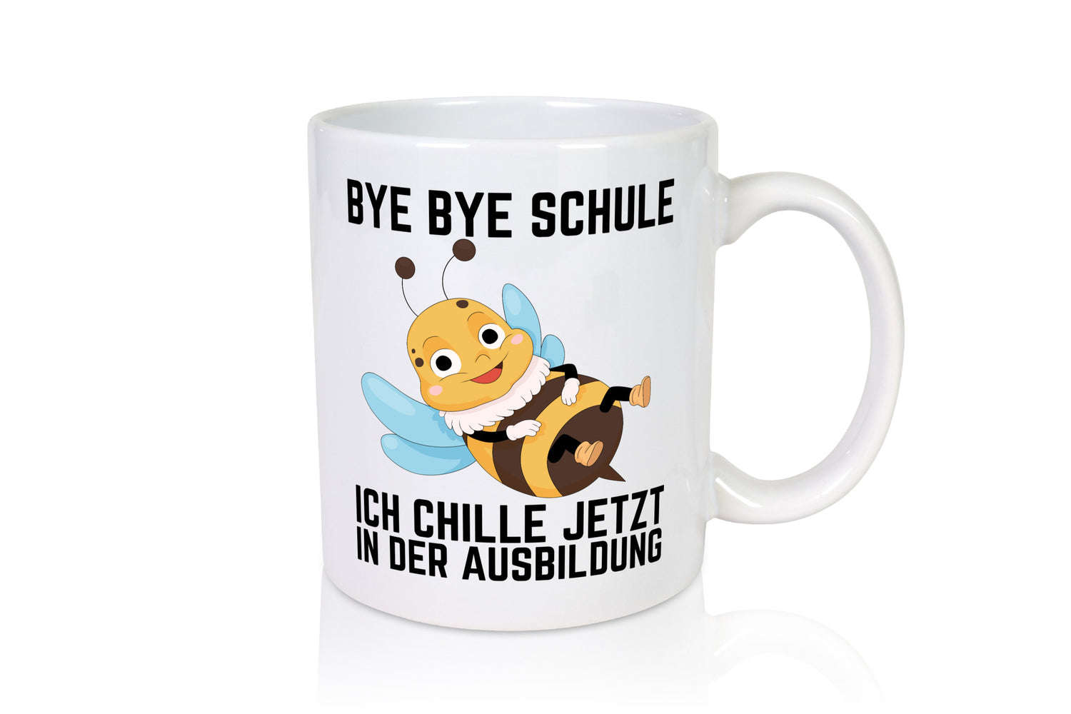 Bye Schule ich chill jetzt in der Ausbildung | Hauptschule Humor Geschenkidee