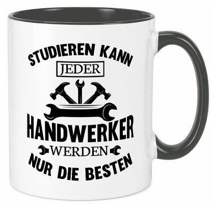 Studieren kann jeder | Handwerker nur die besten handwerk lustig Humor